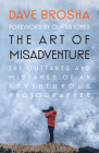 The Art of Misadventure By Dave Brosha, Curtis Jones (Foreword by) Cover Image