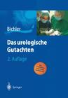 Das Urologische Gutachten By Karl-Horst Bichler Cover Image