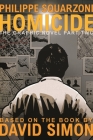 Homicide: The Graphic Novel, Part Two By David Simon, Philippe Squarzoni (Illustrator) Cover Image