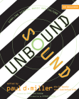 Sound Unbound: Sampling Digital Music and Culture By Paul D. Miller (Editor) Cover Image