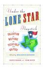 Under The Lone Star Flagstick By Melanie Hauser, Melanie Hauser (Editor) Cover Image