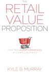 The Retail Value Proposition: Crafting Unique Experiences at Compelling Prices Cover Image