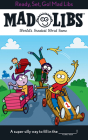 Ready, Set, Go! Mad Libs: World's Greatest Word Game By Mickie Matheis Cover Image