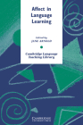 Affect in Language Learning (Cambridge Language Teaching Library) By Jane Arnold (Editor) Cover Image