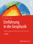 Einführung in Die Geophysik: Globale Physikalische Felder Und Prozesse in Der Erde By Christoph Clauser Cover Image