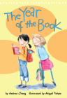 The Year of the Book (An Anna Wang novel #1) By Andrea Cheng, Abigail Halpin (Illustrator) Cover Image