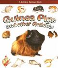 Guinea Pigs and Other Rodents (What Kind of Animal Is It?) Cover Image