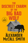 The Discreet Charm of the Big Bad Wolf: A Detective Varg Novel (4) (Detective Varg Series #4) By Alexander McCall Smith Cover Image