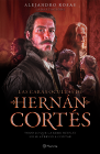 Las Caras Ocultas de Hernán Cortés By Alejandro Rosas Cover Image