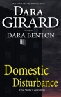 Domestic Disturbance By Dara Girard Cover Image