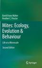 Mites: Ecology, Evolution & Behaviour: Life at a Microscale Cover Image