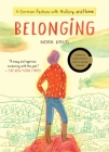 Belonging: A German Reckons with History and Home By Nora Krug Cover Image