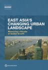 East Asia's Changing Urban Landscape: Measuring a Decade of Spatial Growth (Urban Development) Cover Image