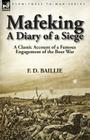 Mafeking: A Diary of a Siege-A Classic Account of a Famous Engagement of the Boer War Cover Image