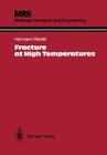 Fracture at High Temperatures (Materials Research and Engineering) Cover Image