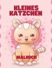 Kleines Kätzchen Malbuch: Interessante und lustige Ausmalbilder für Kinder Cover Image