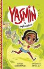 Yasmin la Exploradora = Yasmin the Explorer By Saadia Faruqi, Hatem Aly (Illustrator), Aparicio Publis Aparicio Publishing LLC (Translator) Cover Image