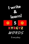 Notebook: I write and learn! 5 Kyrgyz words everyday, 6