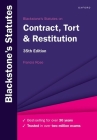 Blackstone's Statutes on Contract, Tort & Restitution By Francis Rose Cover Image