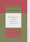 Reference and Access for Archives and Manuscripts (Archival Fundamentals Series III) Cover Image