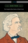 The Complete Short Stories of Mark Twain By Mark Twain Cover Image