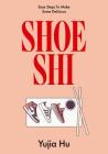Shoeshi: Easy Steps to Make Some Delicious Shoeshi Cover Image
