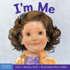 I’m Me: A Book About Confidence and Self-Worth (Learning About Me & You) Cover Image