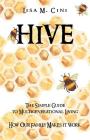 Hive: The Simple Guide to Multigenerational Living By Lisa M. Cini Cover Image