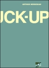 The Fuck Up By Arthur Nersesian Cover Image