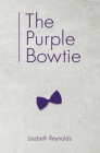 The Purple Bowtie By Gabi Grubb, Lisa Dipetto (Illustrator), Lisabeth Reynolds Cover Image