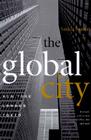 The Global City: New York, London, Tokyo (Princeton Paperbacks) By Saskia Sassen Cover Image