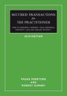 Secured Transactions For The Practitioner: How to Properly Perfect Your Personal Property Lien And Assure Priority (Updated as of October 2017) Cover Image