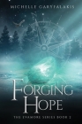 Forging Hope By Michelle Garyfalakis Cover Image