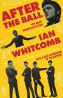 After the Ball: Pop Music from Rag to Rock (Limelight) By Ian Whitcomb Cover Image