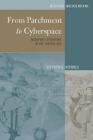 From Parchment to Cyberspace: Medieval Literature in the Digital Age (Medieval Interventions #2) By Stephen G. Nichols (Other), Stephen G. Nichols Cover Image