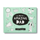 Why You're So Amazing, Dad: A Book Made by Me By Danielle Leduc McQueen, Jill Labieniec (Illustrator) Cover Image