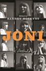 Joni: The Anthology By Barney Hoskyns (Editor), Barney Hoskyns (Introduction by), Barney Hoskyns Cover Image