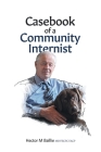 Casebook of a Community Internist By Hector M. Baillie Cover Image