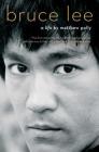 Bruce Lee: A Life By Matthew Polly Cover Image