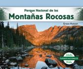 Parque Nacional de Las Montañas Rocosas (Rocky Mountain National Park) Cover Image