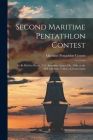 Second Maritime Pentathlon Contest [microform]: to Be Held in Pictou, N.S., Saturday, August 8th, 1896, at the 29th Maritime Y.M.C. A. Convention By Maritime Pentathlon Contest (32nd 1 (Created by) Cover Image