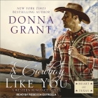 A Cowboy Like You (Heart of Texas #4) Cover Image