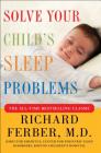 Solve Your Child's Sleep Problems: New, Revised, and Expanded Edition Cover Image
