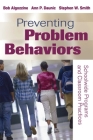 Preventing Problem Behaviors: Schoolwide Programs and Classroom Practices Cover Image