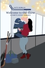 Welcome to The Show By Kate Komula Cover Image