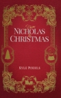 (2nd Ed) From Nicholas To Christmas (Hardcover) By Kyle Poehls, Debra Hartmann (Editor) Cover Image
