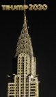 Trump-2020 iconic Chrysler Building Sir Michael writing Drawing Journal. Cover Image