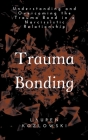 Trauma Bonding Cover Image