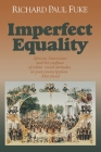 Imperfect Equality: African Americans and the Confines of White Ideology in Post-Emancipation Maryland. (Reconstructing America) By Richard Fuke Cover Image