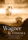 Wagner & Cinema By Jeongwon Joe (Editor), Sander L. Gilman (Editor) Cover Image